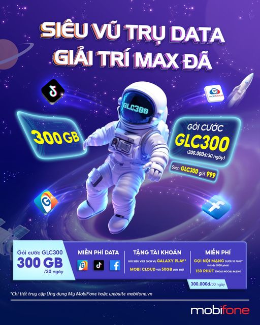 GLC300 - Gói cước tích hợp xem phim, giải trí được người dùng ưa chuộng