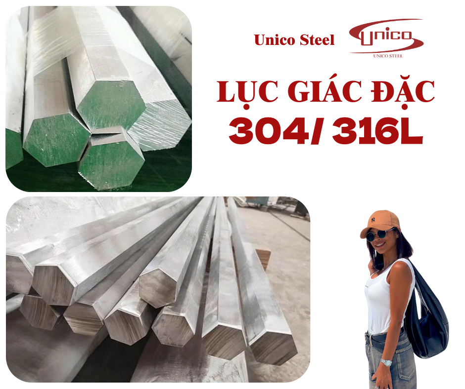 Lục giác đặc 304/ 316L - Unico Steel