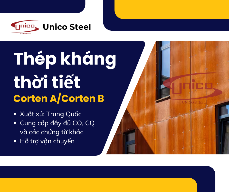 Thép kháng thời tiết CortenA/CortenB - Unico Steel