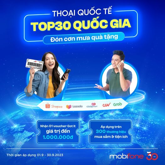 Thoại quốc tế Top 30 quốc gia - Đón cơn mưa quà tặng từ MobiFone