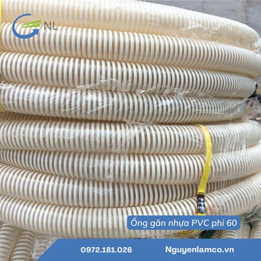 ỐNG GÂN NHỰA PVC PHI 60 CHUYÊN HÚT CHÂN KHÔNG CHẤT LƯỢNG CAO