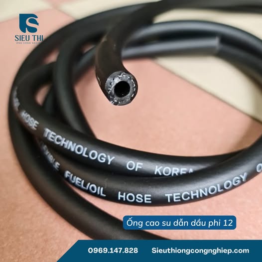 NHỮNG TÍNH NĂNG NỔI BẬT CỦA ỐNG CAO SU CHỊU DẦU PHI 12