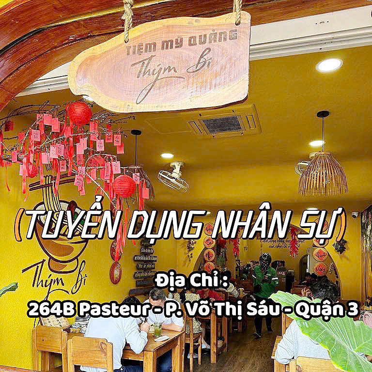 MỲ QUẢNG THÝM BI tuyển NỮ phụ bếp & tạp vụ đi làm ngay