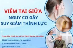 Viêm tai giữa nguy cơ suy giảm thính lực