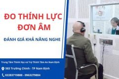 ĐO THÍNH LỰC ĐƠN ÂM ĐÁNH GIÁ KHẢ NĂNG NGHE