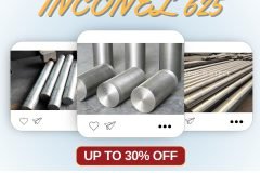 BÁN INCONEL 625 – SIÊU HỢP KIM CHỊU NHIỆT, CHỐNG ĂN MÒN CAO