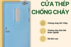 Cửa thép chống cháy cho tòa nhà, giải pháp an toàn bảo vệ con người và tài sản
