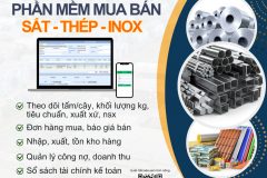 Phần mềm quản lý quy trình mua bán, gia công sắt, thép, inox và vlxd