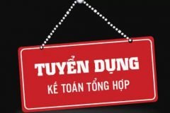 TUYỂN DỤNG KẾ TOÁN TỔNG HỢP