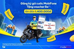 Nhận gói ưu đãi 1,4 triệu đồng từ Be khi mua gói cước của MobiFone