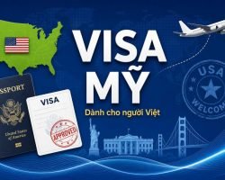 Visa Vào Mỹ Dành Cho Người Việt Nam — Hướng Dẫn Chi Tiết 2025–2026