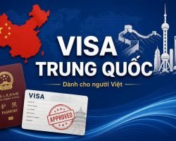 Visa Vào Trung Quốc Dành Cho Người Việt Nam — Hướng Dẫn Chi Tiết 2025–2026