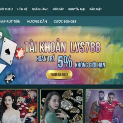 LVS788 nhà cái trực tuyến nổi tiếng tại Việt Nam