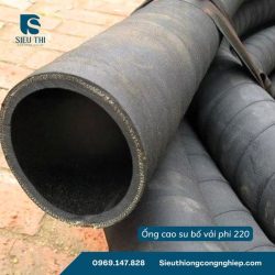 ỐNG CAO SU BỐ VẢI PHI 220 GIÁ RẺ CHO MỌI CÔNG TRÌNH CÓ SẴN TẠI HÀ NỘI