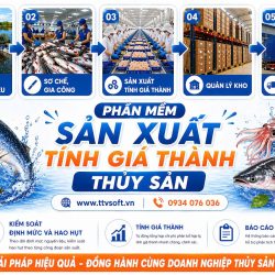 Phần mềm kế toán, tính giá thành chế biến thủy sản