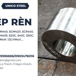 Thép rèn - Unico Steel