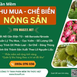 Phần mềm quản lý mua bán, gia công chế biến nông sản trái cây