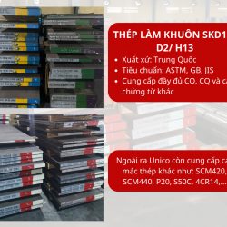 Thép làm khuôn SKD11, H13, D2 - Unico Steel