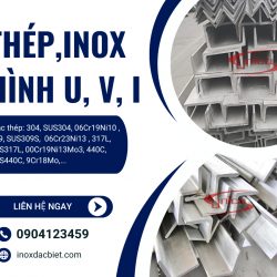 THÉP, INOX HÌNH U, V, I - Unico Steel