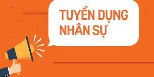 TUYỂN DỤNG HÀNH CHÍNH NHÂN SỰ