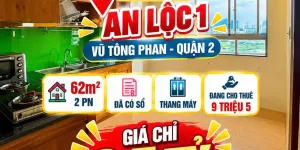 Bán  CC An Lộc 1 ,Quận 2, 62m2- 2PN mcó Sổ sẵn dòng tiền 9.5tr, 3.5tỷ