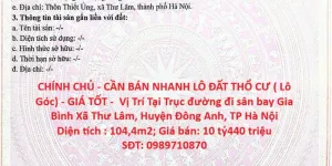 CHÍNH CHỦ - CẦN BÁN NHANH LÔ ĐẤT THỔ CƯ ( Lô Góc) - GIÁ TỐT -  Vị Trí Tại Xã