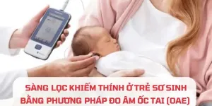 Sàng lọc khiếm thính cho trẻ sơ sinh tại Ninh Bình